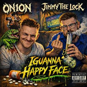 Iguannan Happy Face (feat. Jimmy The Lock)