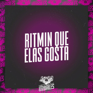 Ritmin Que Elas Gosta