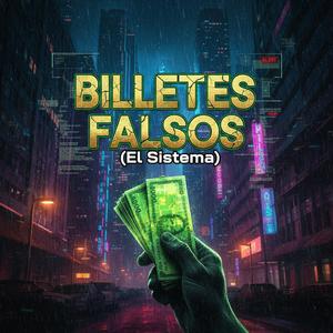 Billetes Falsos El Sistema