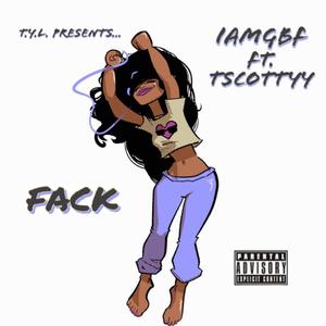 Fack (feat. TScottyy)