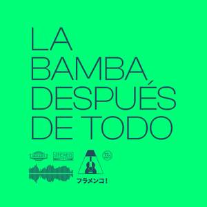 La bamba después de todo (feat. Martín Benavides)