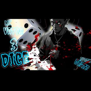 Lil' Vator 3 Dice (SURON BEATZ) (feat. Lil’vator)