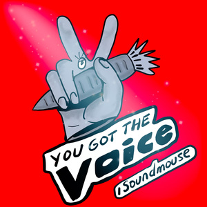 You Got the Voice