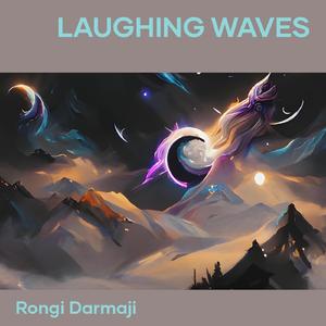 Laughing Waves