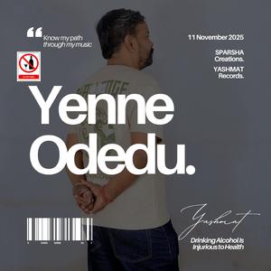 YENNE ODEDU (ಎಣ್ಣೆ ಒಡೆದು)