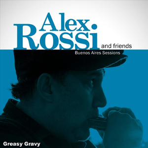 Greasy Gravy (feat. Nico Raffetta, Matias Cipiliano, Pato Raffo & Mariano D'andrea)
