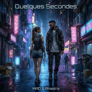 Quelques Secondes (feat. Anastra)