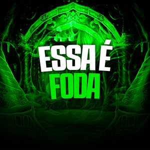 Essa e Foda