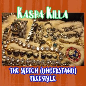 THE SPEECH (UNDERSTAND) FREESTYLE