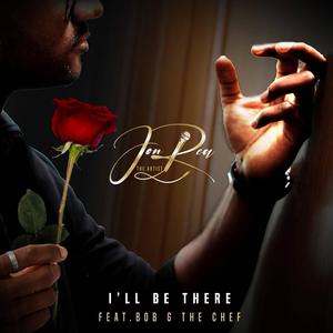 I'll Be There (feat. Jon’rea The Artist)