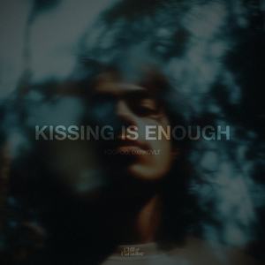 Kissing Is Enough