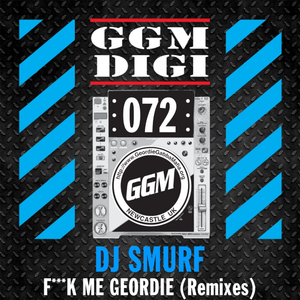 **** Me Geordie (Cockrot Remix)