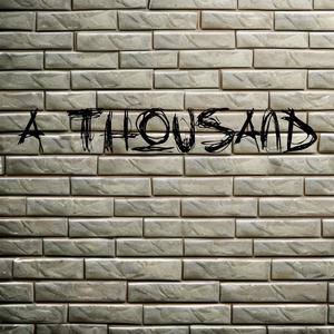 A Thousand (feat. Burnout MacGyver)