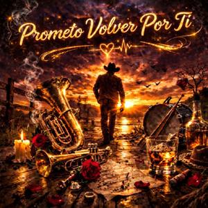 Prometo Volver Por Ti