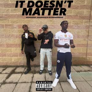 It Doesn't Matter (feat. Andre Pascal)