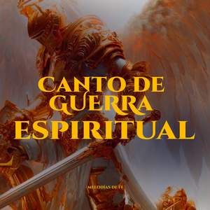 Canto De Guerra Espiritual
