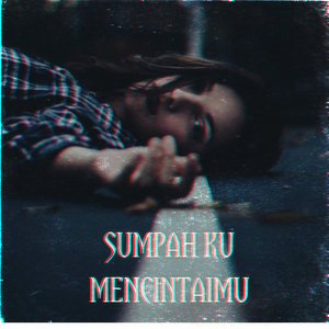 Sumpah Ku Mencintaimu