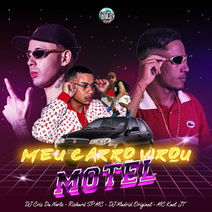 MEU CARRO VIROU MOTEL