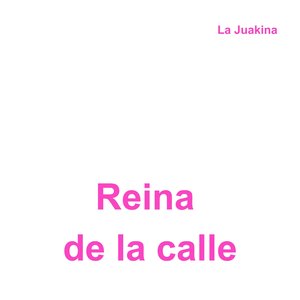 Reina de la calle