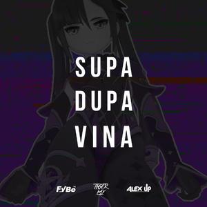 Supa Dupa Vina