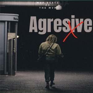 Agresive