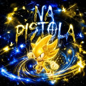 NA PISTOLA