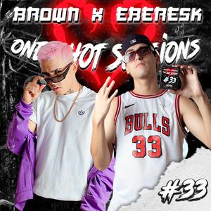 One Shot Session #33 (feat. Brown Ramirez)