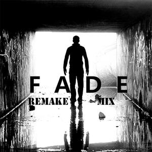 Fade ( Remake mix)