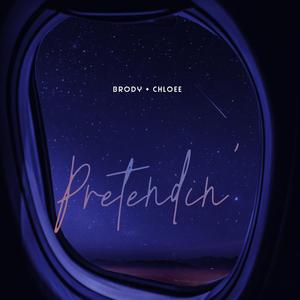 Pretendin' (feat. Brody)