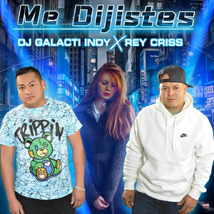 Me Dijistes (feat. Rey Criss)