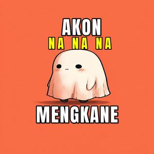 DJ AKON NANANA MENGKANE