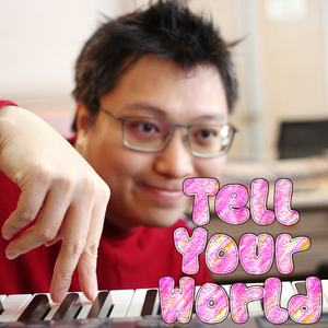 Tell Your World (Piano Version)