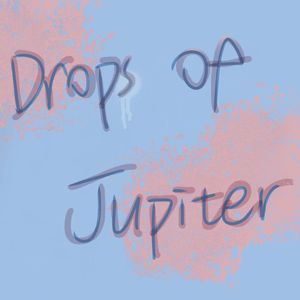 Drops Of Jupiter
