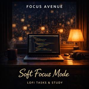 Soft Focus Mode (Study Beats)