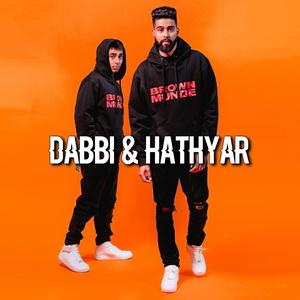 Dabbi & Hathyar (feat. AP Dhillon & Gurinder Gill)