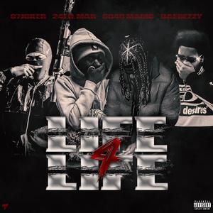 LIFE 4 LIFE (feat. Daebezzy, 07Joker & 24lilMar)