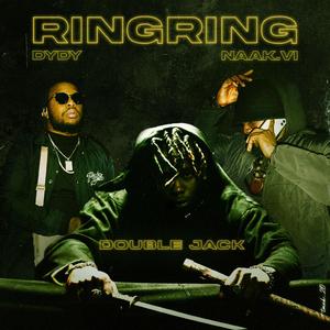 RingRing (feat. Naak.VI & Dydy)