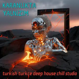 Karanlikta yanlizim