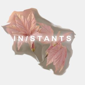 Instants