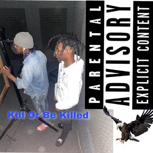 Kill or Be Killed (feat. HG Jcool)