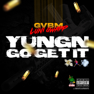 Yungn Go Get It