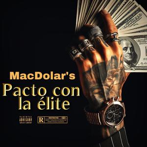 Pacto con la élite - Mac Dolar's - los chorekes