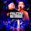 Grupo Aperte o Play - Faltou Maturidade