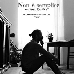 Non è semplice ( Dalla colonna sonora del film "Neve")