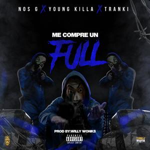 Me Compre Un Full (feat. Young Killa & Tranki)