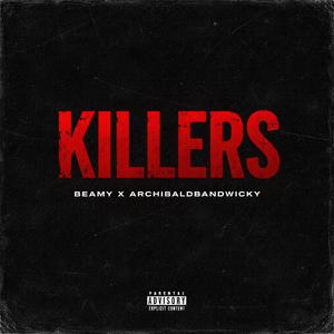 KILLERS (feat. archibaldbandwicky)