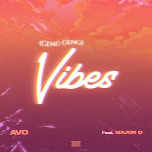 Vibes (Geng Geng)