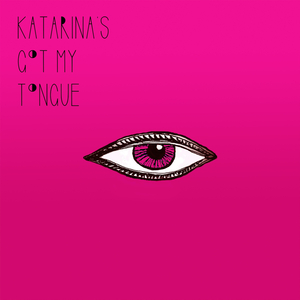 Katarina's Got My Tongue