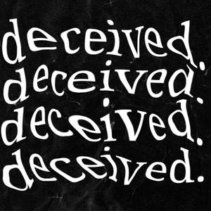 deceived