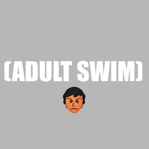 Adult Swim.
